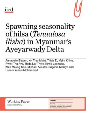 Spawning Seasonality of Hilsa (Tenualosa Ilisha) in Myanmar's