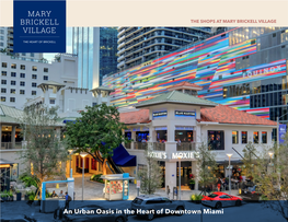 An Urban Oasis in the Heart of Downtown Miami Welcome to the Hub of Brickell