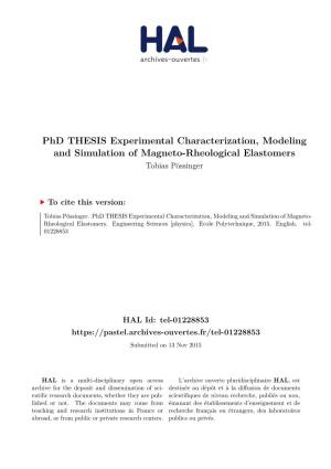 Phd THESIS Experimental Characterization, Modeling and Simulation of Magneto-Rheological Elastomers Tobias Pössinger