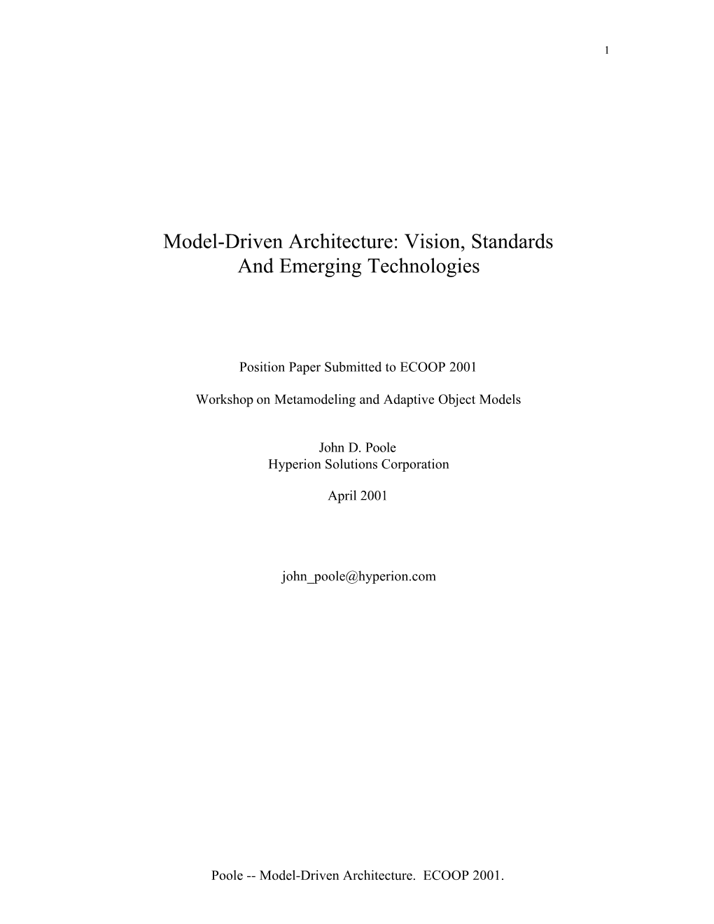 Model-Driven Architecture: Vision, Standards and Emerging Technologies