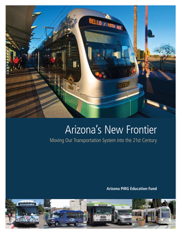 Arizona's New Frontier: Moving Our Transportation System Into the 21St