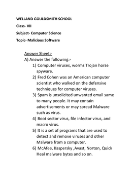 A) Answer the Following:- 1) Computer Viruses, Worms Trojan Horse Spyware