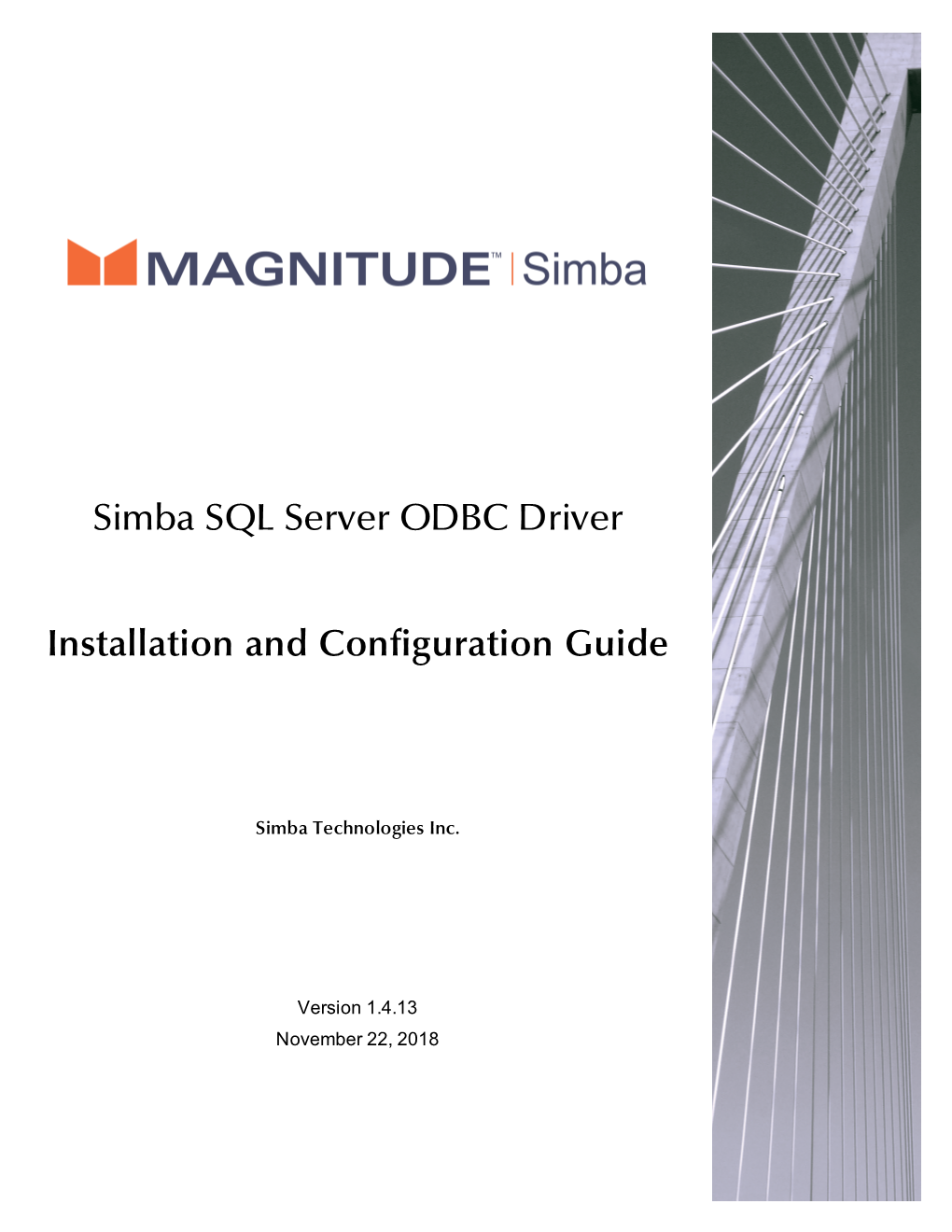 Simba SQL Server ODBC Driver Installation and Configuration Guide Explains How to Install and Configure the Simba SQL Server ODBC Driver