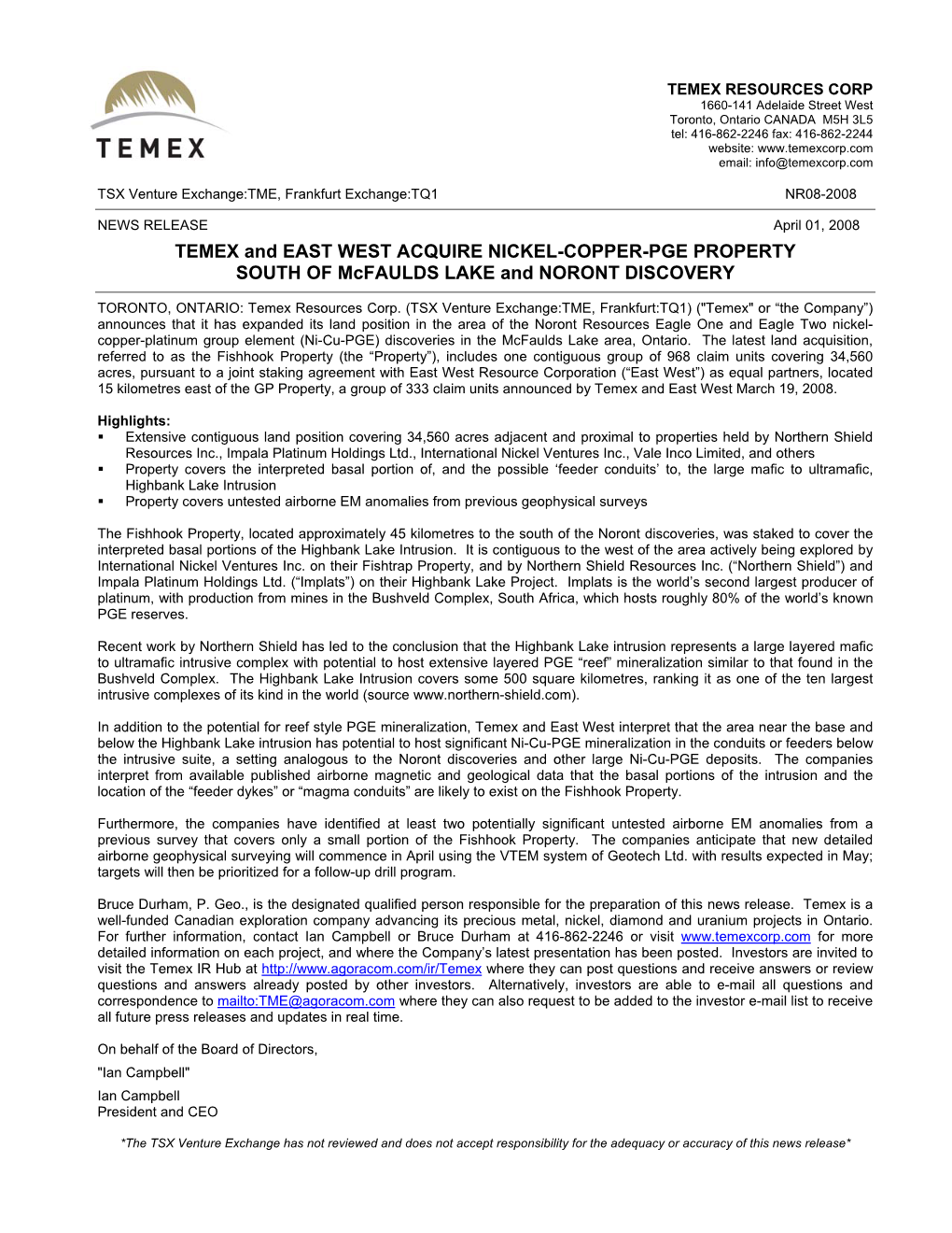 TEMEX and EAST WEST ACQUIRE NICKEL-COPPER-PGE PROPERTY SOUTH of Mcfaulds LAKE and NORONT DISCOVERY