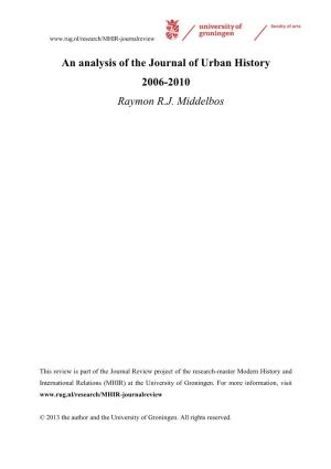 An Analysis of the Journal of Urban History 2006-2010 Raymon R.J. Middelbos