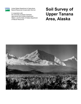 Soil Survey of Upper Tanana Area, Alaska Upper Tanana Soil Survey Area