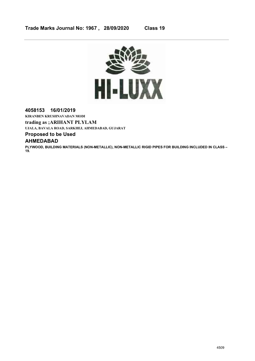 Trade Marks Journal No: 1967 , 28/09/2020 Class 19 4058153 16/01/2019 Trading As ;ARIHANT PLYLAM Proposed to Be Used AH