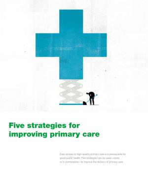 Five Strategies for Improving Primary Care