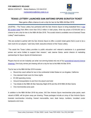 TEXAS LOTTERY LAUNCHES SAN ANTONIO SPURS SCRATCH TICKET New Game Offers Chance to Win a Trip for Two to the NBA All-Star 2018