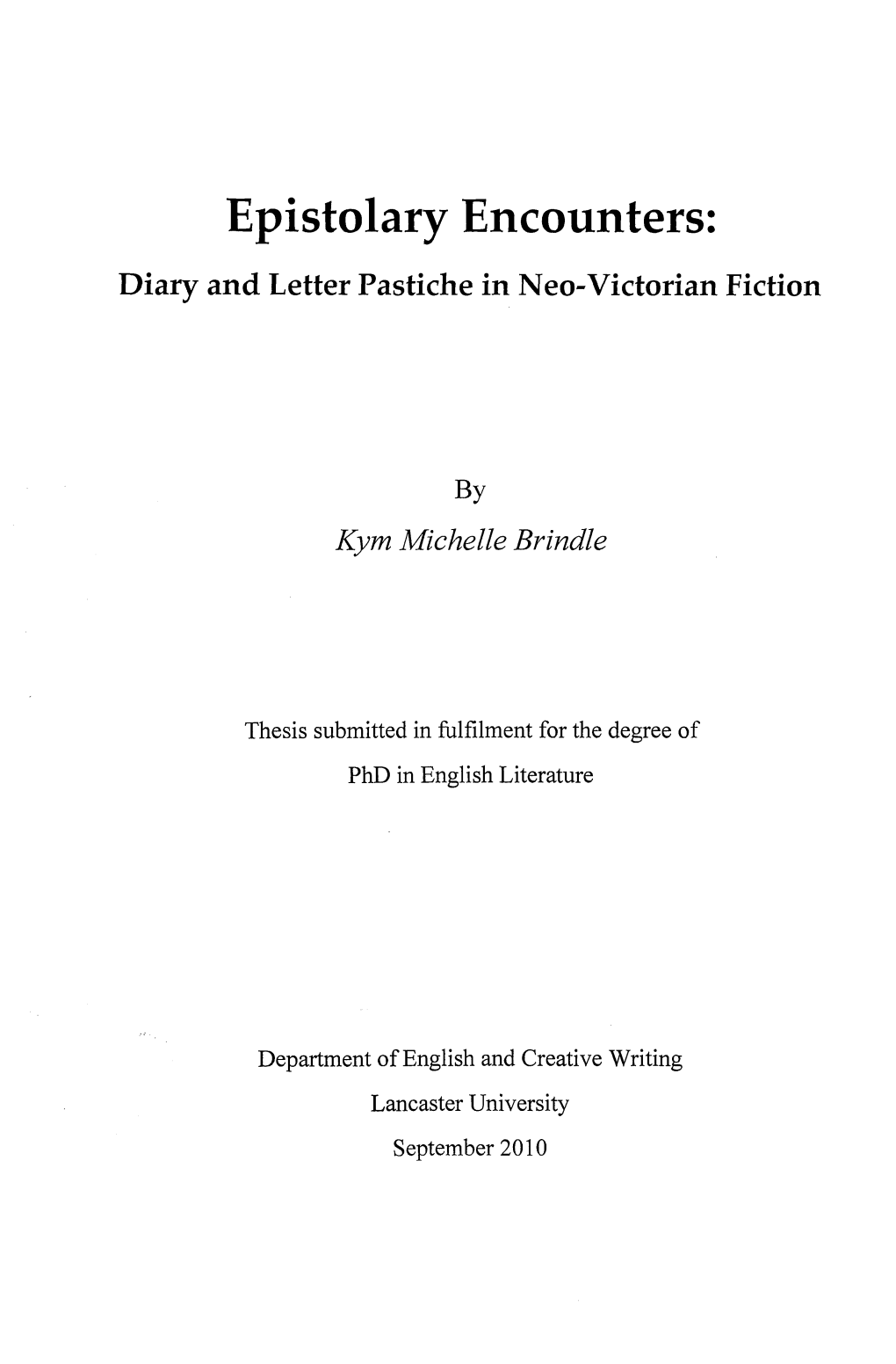 Epistolary Encounters: Diary and Letter Pastiche in Neo-Victorian Fiction