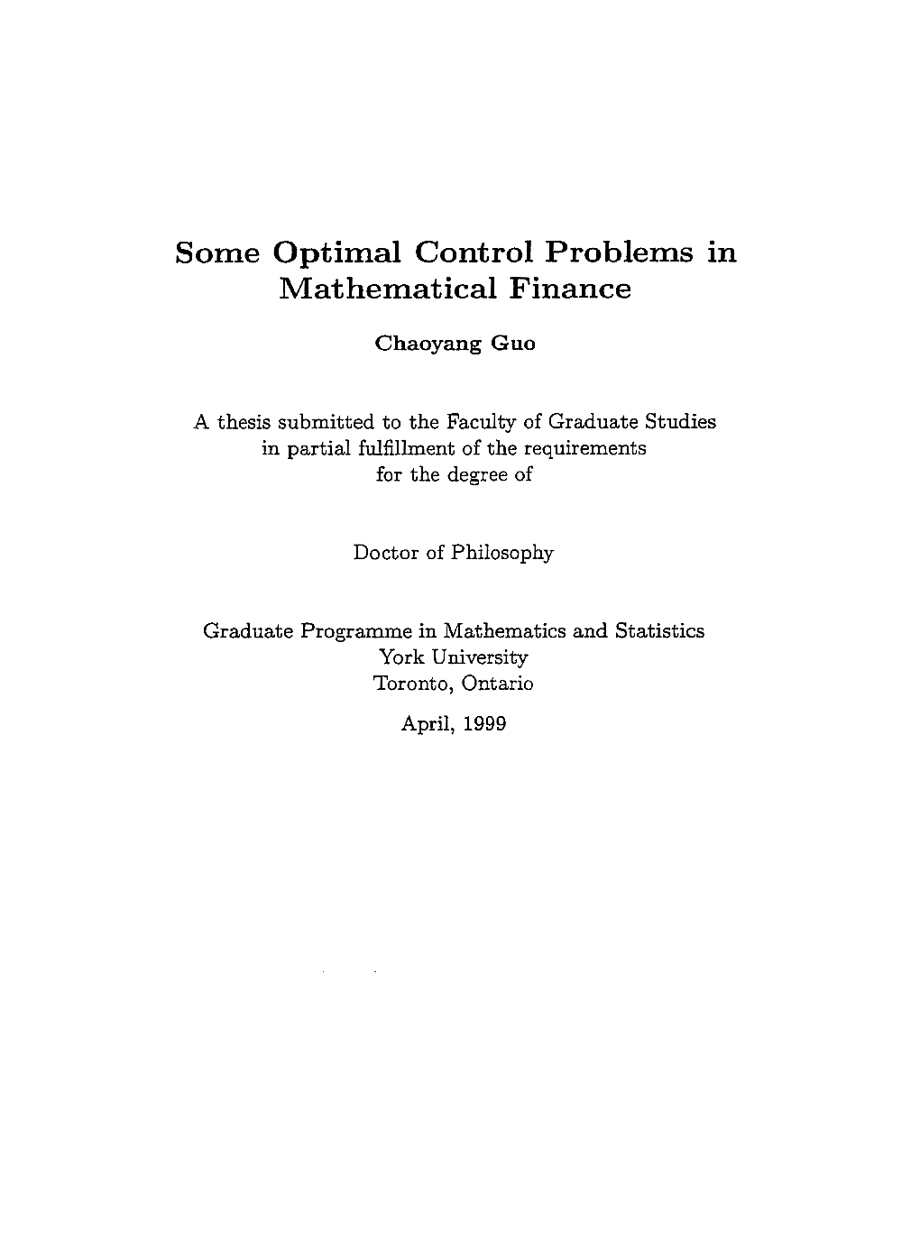 Some Optimal Control Problems in Mat Hematical Finance