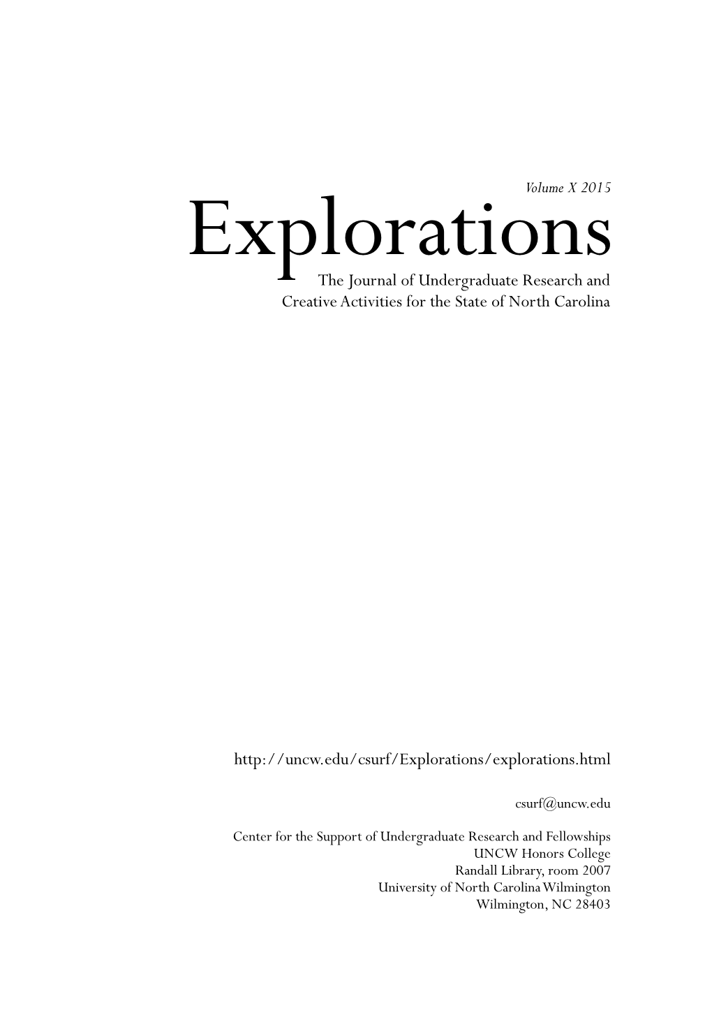 Explorations the Journal of Undergraduate Research and Creative Activities for the State of North Carolina