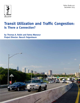 Transit Utilization and Traffic Congestion: Is There a Connection? by Thomas A