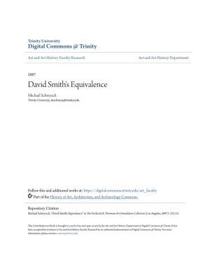 David Smith's Equivalence Michael Schreyach Trinity University, Mschreya@Trinity.Edu