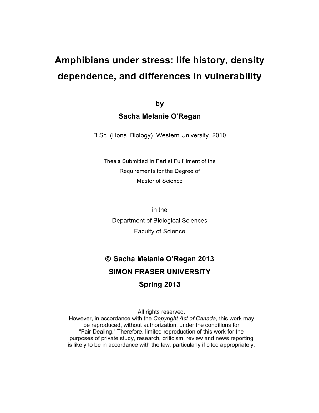 Amphibians Under Stress: Life History, Density Dependence, and Differences in Vulnerability