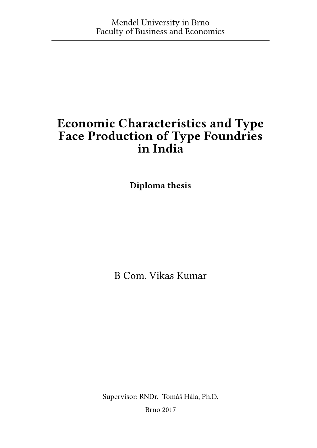 Economic Characteristics and Type Face Production of Type Foundries in India