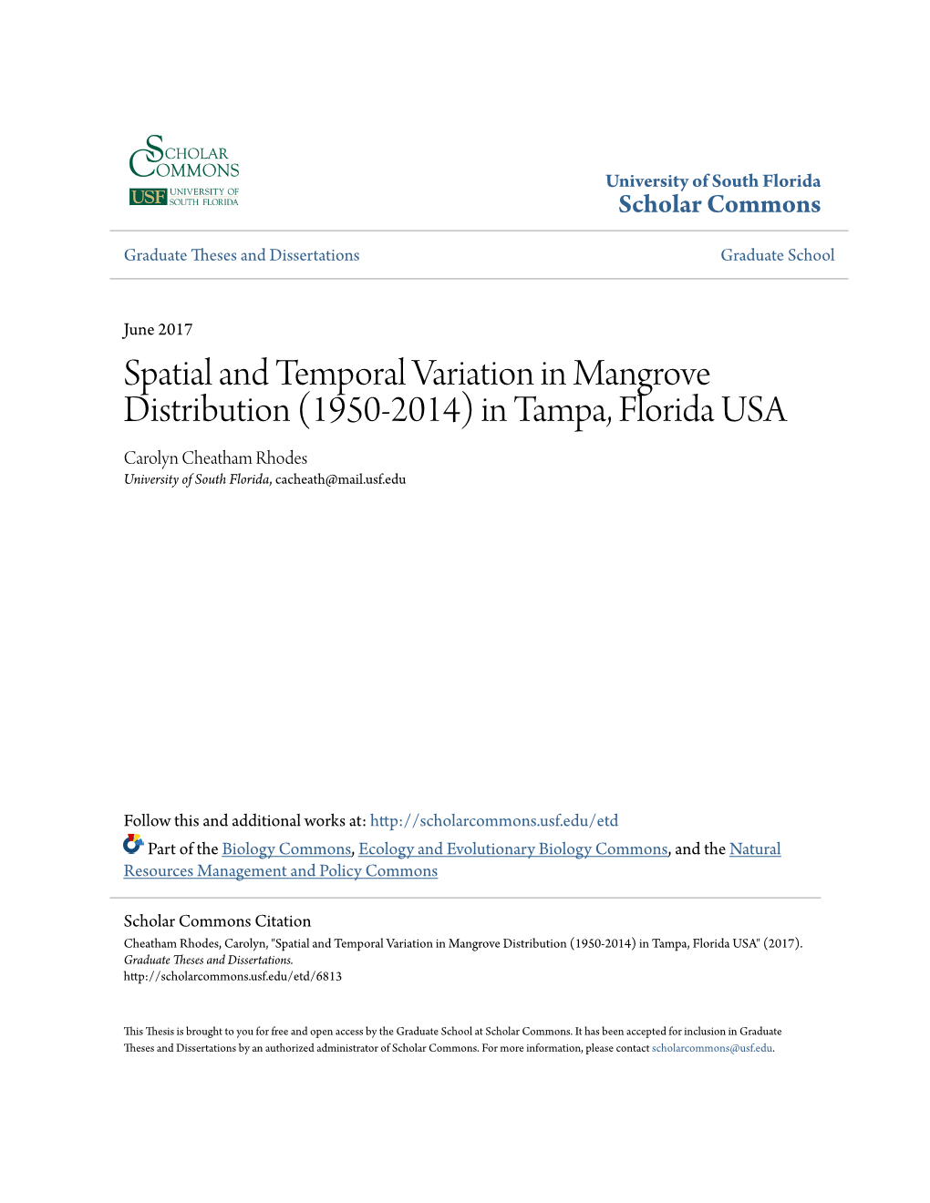 Spatial and Temporal Variation in Mangrove Distribution (1950-2014) in Tampa, Florida USA Carolyn Cheatham Rhodes University of South Florida, Cacheath@Mail.Usf.Edu