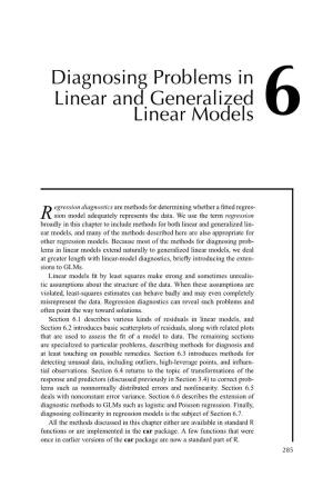 Diagnosing Problems in Linear and Generalized Linear Models 6