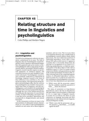 Relating Structure and Time in Linguistics and Psycholinguistics Colin Phillips and Matthew Wagers