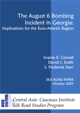 The August 6 Bombing Incident in Georgia: Implications for the Euro-Atlantic Region