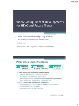 Video Coding: Recent Developments for HEVC and Future Trends