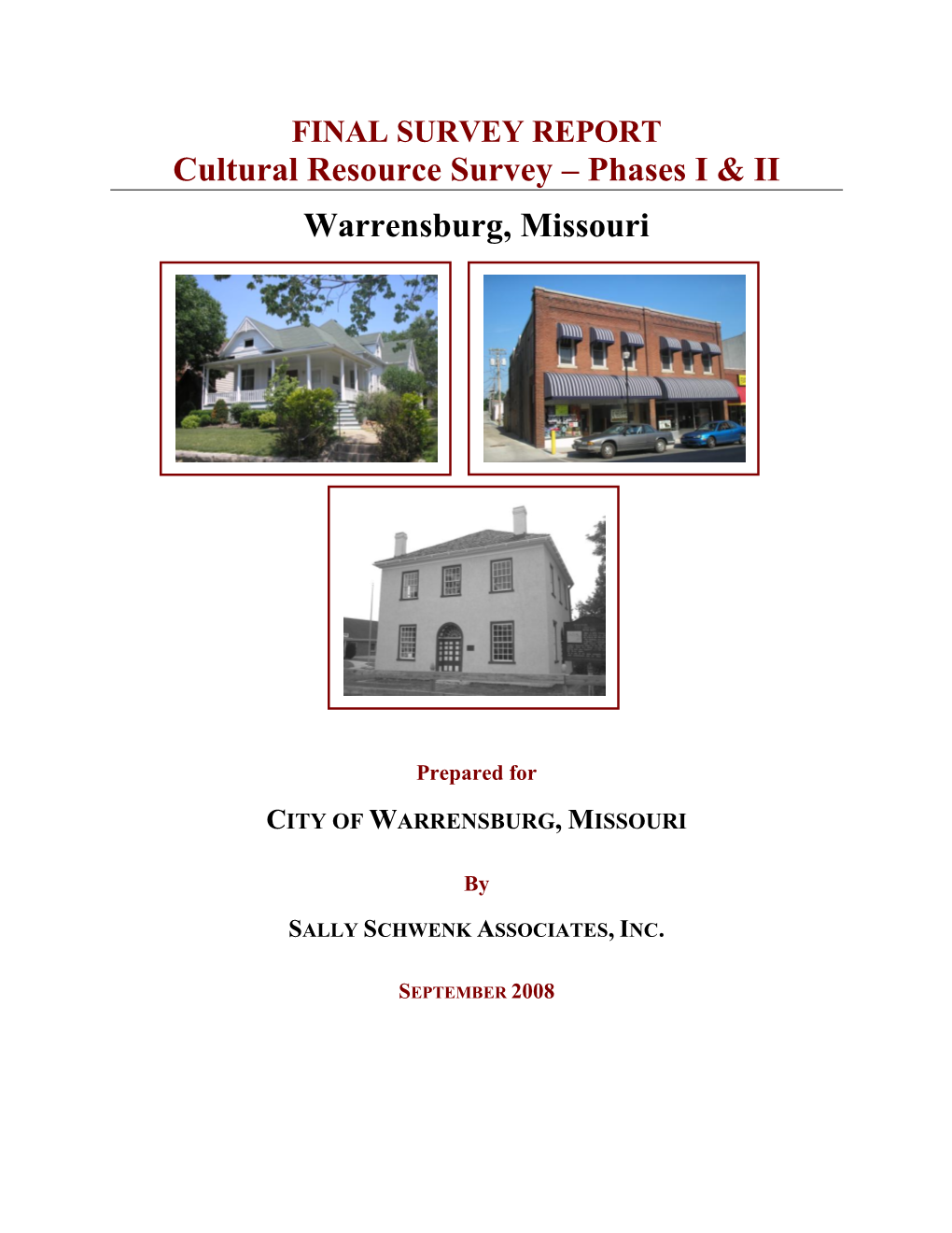 Cultural Resource Survey Phase I and II
