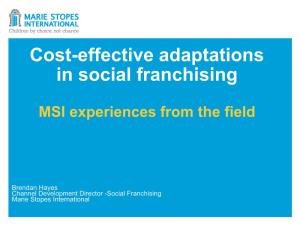 Cost-Effective Adaptations in Social Franchising