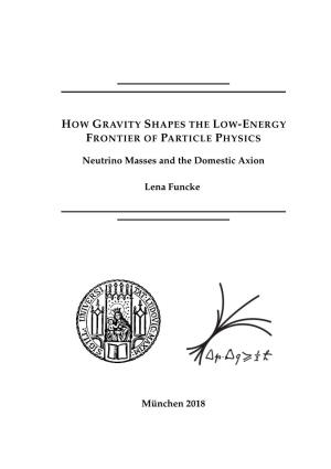 How Gravity Shapes the Low-Energy Frontier of Particle Physics: Neutrino Masses and the Domestic Axion