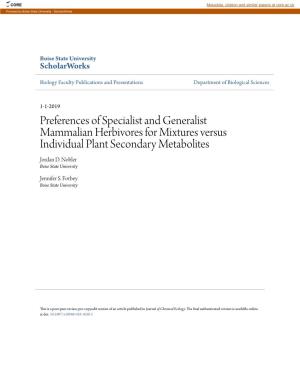 Preferences of Specialist and Generalist Mammalian Herbivores for Mixtures Versus Individual Plant Secondary Metabolites Jordan D