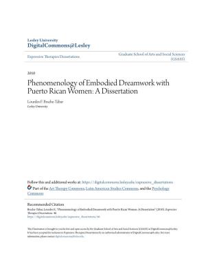 Phenomenology of Embodied Dreamwork with Puerto Rican Women: a Dissertation Lourdes F