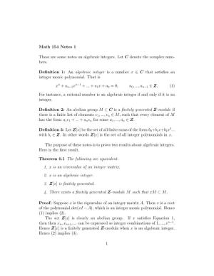 Math 154 Notes 1 These Are Some Notes on Algebraic Integers. Let C