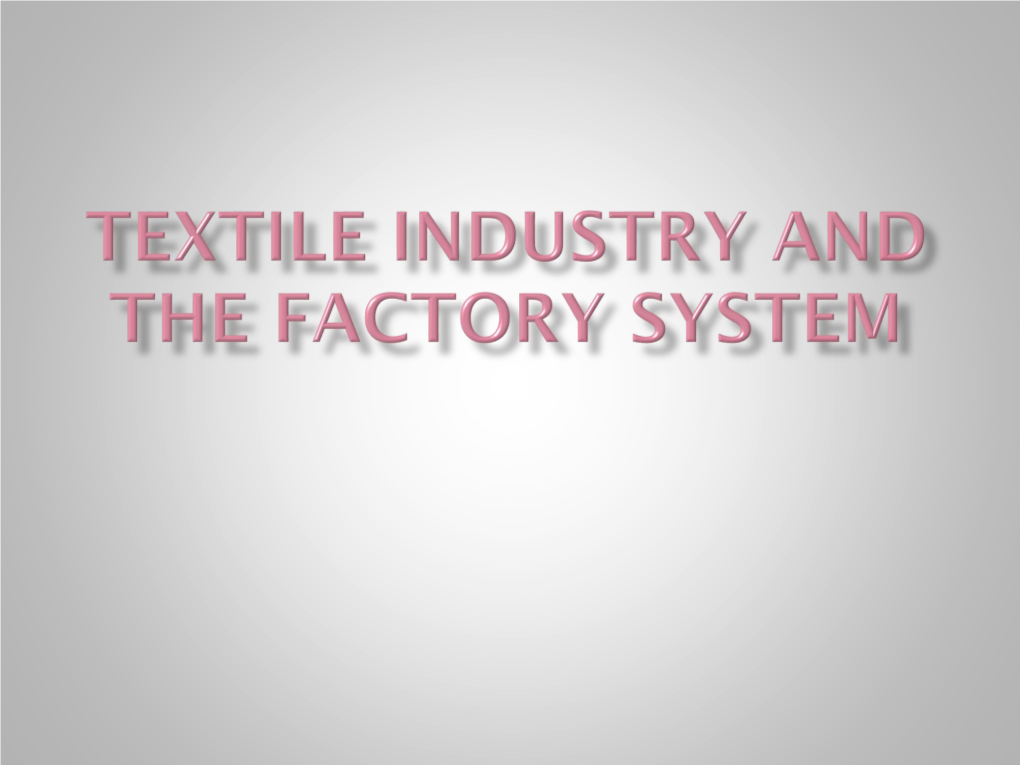 Textile Industry and the Factory System