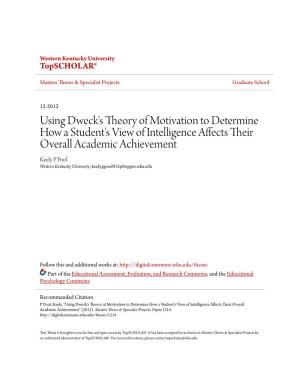 Using Dweck's Theory of Motivation to Determine How a Student's View of Intelligence Affects Their Overall Academic Achi