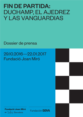 Fin De Partida: Duchamp, El Ajedrez Y Las Vanguardias