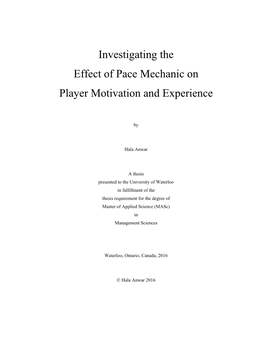 Investigating the Effect of Pace Mechanic on Player Motivation And