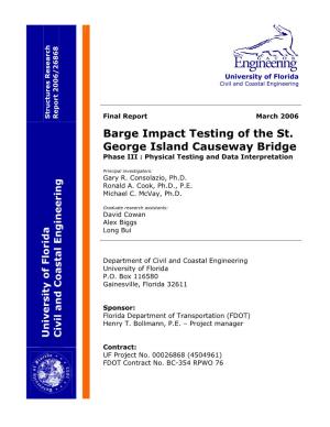 Barge Impact Testing of the St. George Island Causeway Bridge Phase III : Physical Testing and Data Interpretation