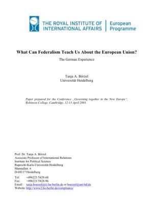 What Can Federalism Teach Us About the European Union? the German Experience