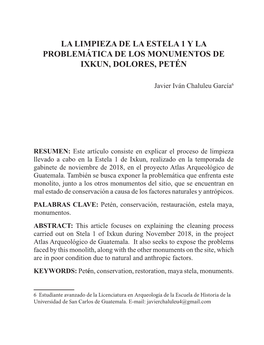 La Limpieza De La Estela 1 Y La Problemática De Los Monumentos De Ixkun, Dolores, Petén