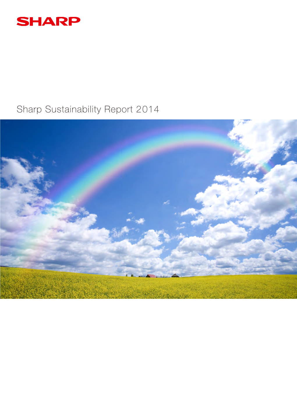 Sharp Sustainability Report 2014 Sharp Sustainability Report 2014