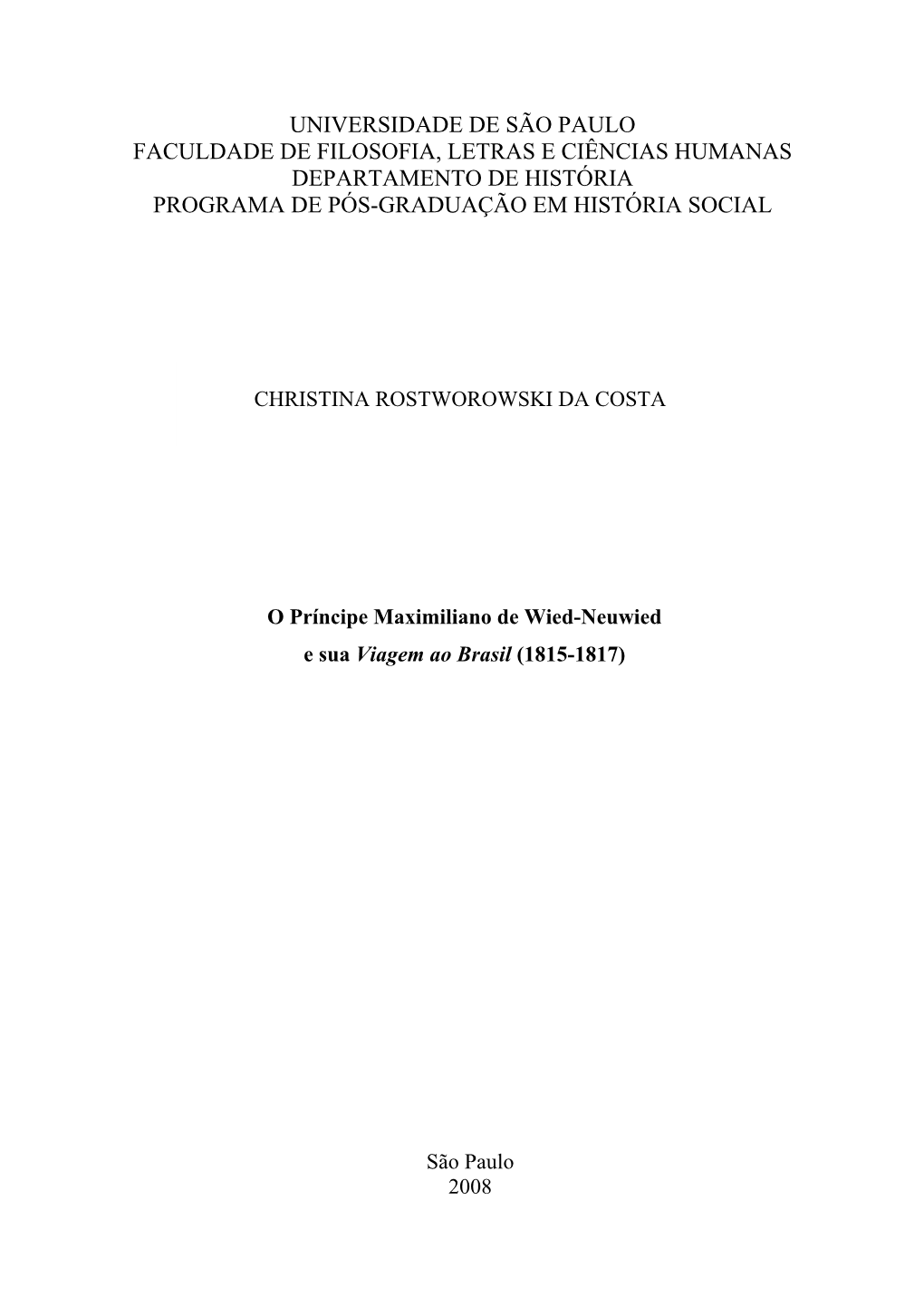 O Príncipe Maximiliano De Wide-Neuwied E Sua Viagem Ao Brasil (1815-1817)