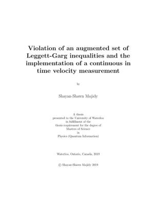 Violation of an Augmented Set of Leggett-Garg Inequalities and the Implementation of a Continuous in Time Velocity Measurement