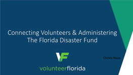 Connecting Volunteers & Administering the Florida Disaster