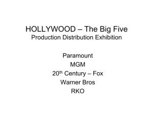 HOLLYWOOD – the Big Five Production Distribution Exhibition