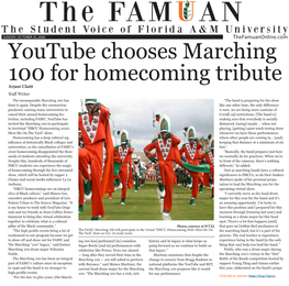 Youtube Chooses Marching 100 for Homecoming Tribute Arjani Claitt Staff Writer the Incomparable Marching 100 Has “The Band Is Preparing for the Show Done It Again