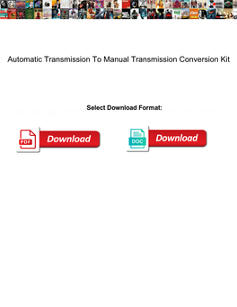 Automatic Transmission to Manual Transmission Conversion Kit