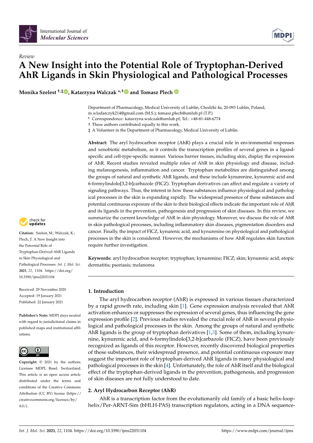 A New Insight Into the Potential Role of Tryptophan-Derived Ahr Ligands in Skin Physiological and Pathological Processes