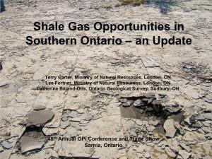 Shale Gas Opportunities in Southern Ontario – an Update