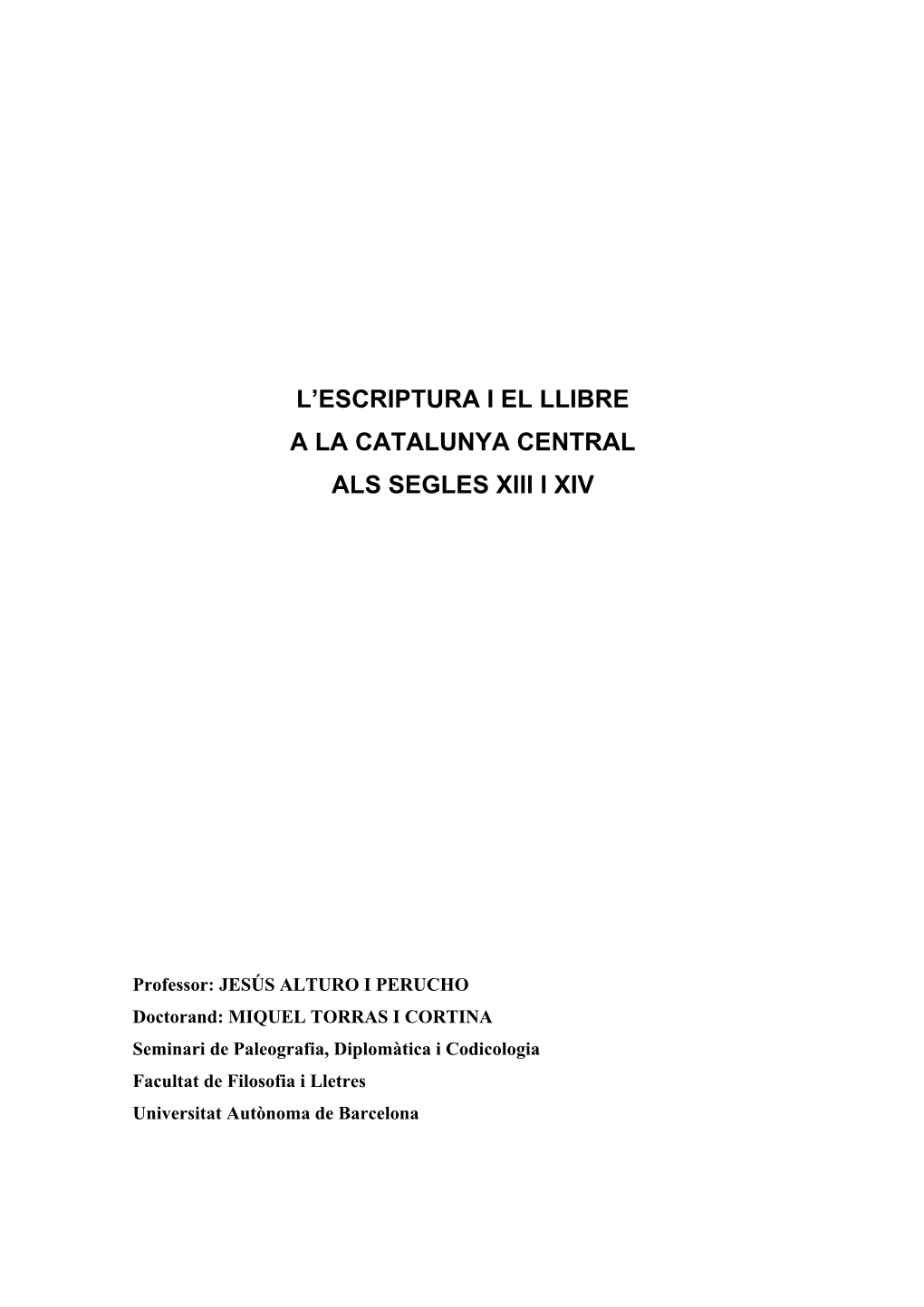 L'escriptura I El Llibre a La Catalunya Central Als