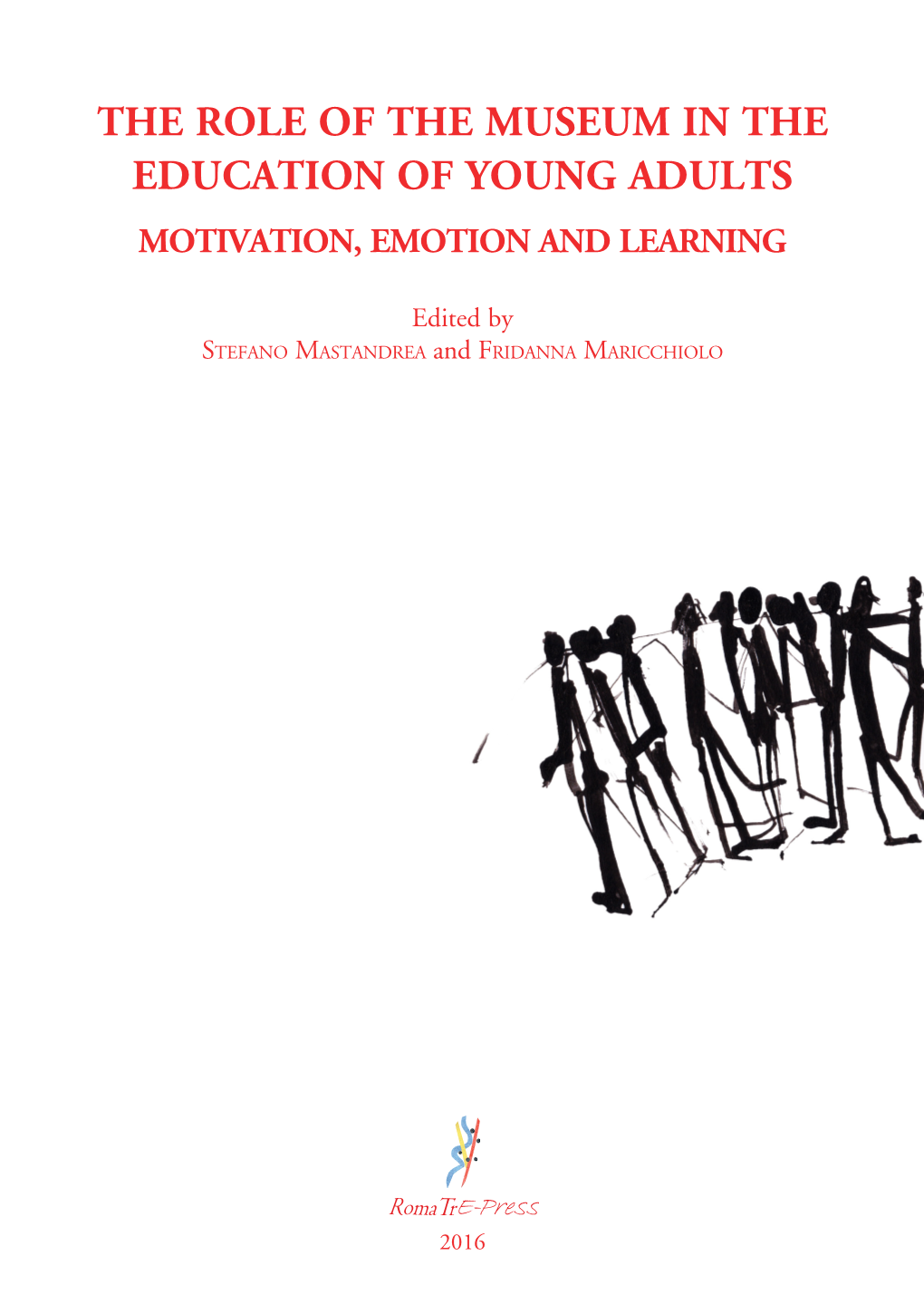 The Role of the Museum in the Education of Young Adults Motivation, Emotion and Learning