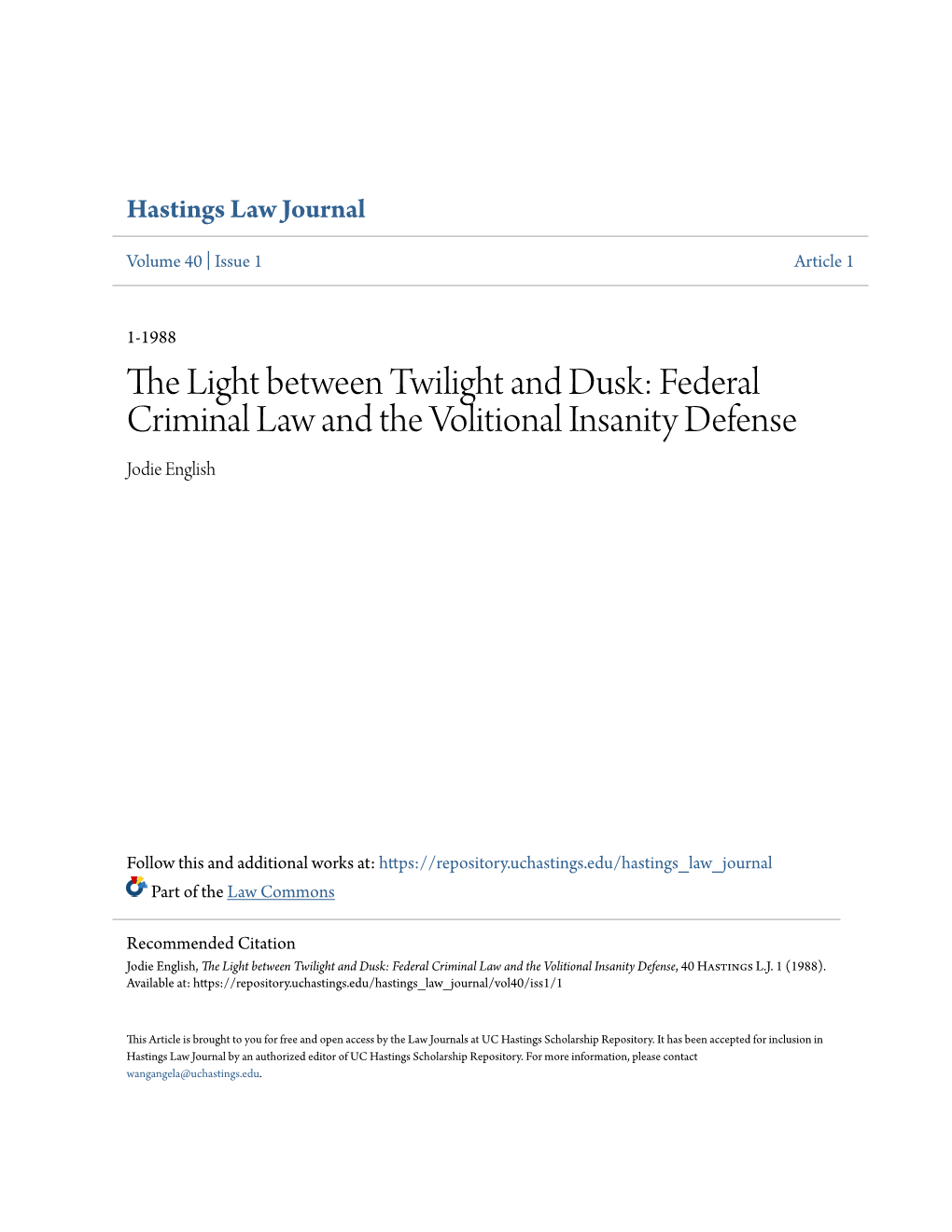 Federal Criminal Law and the Volitional Insanity Defense Jodie English